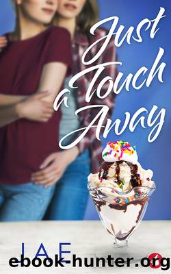 Just a Touch Away by Jae