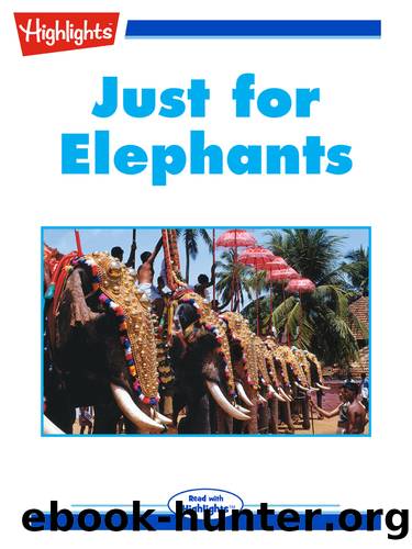 Just for Elephants by Santhini Govindan