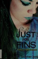 Just for Fins by Childs Tera Lynn