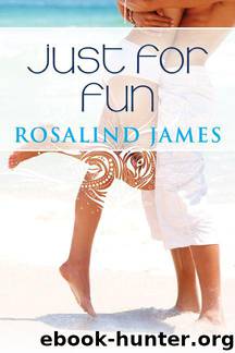Just for Fun by Rosalind James