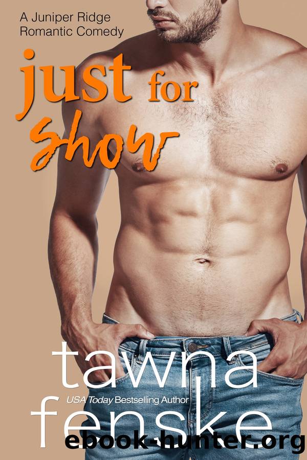 Just for Show by Tawna Fenske