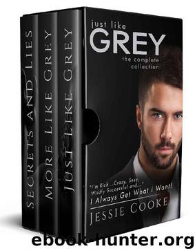 Just like Grey (Series ONE Complete Set): Billionaire Romance by Jessie Cooke & J. S. Cooke