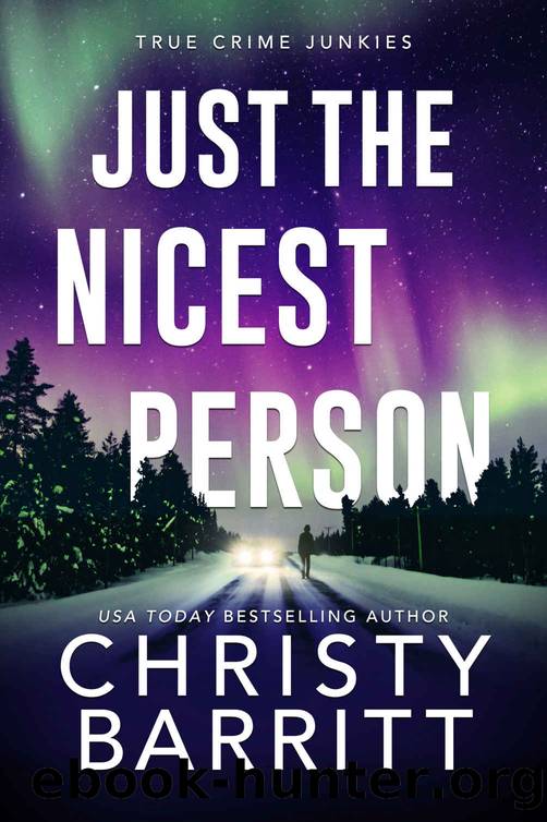 Just the Nicest Person (True Crime Junkies Book 1) by Christy Barritt