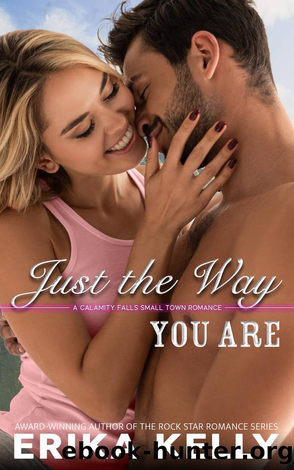Just the Way You Are by Erika Kelly