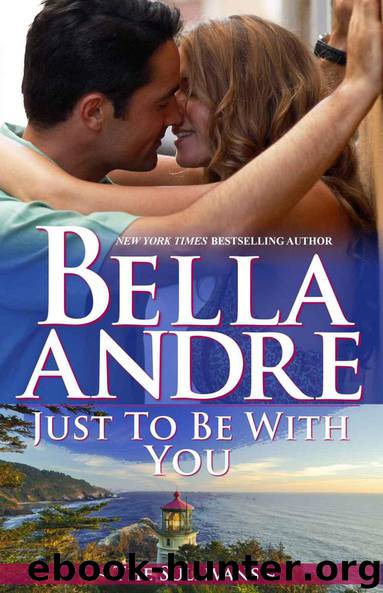Just to Be With You: The Sullivans by Bella Andre