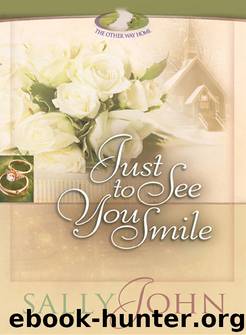 Just to See You Smile by Sally John