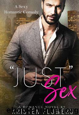 Just" Sex by Kristen Flowers