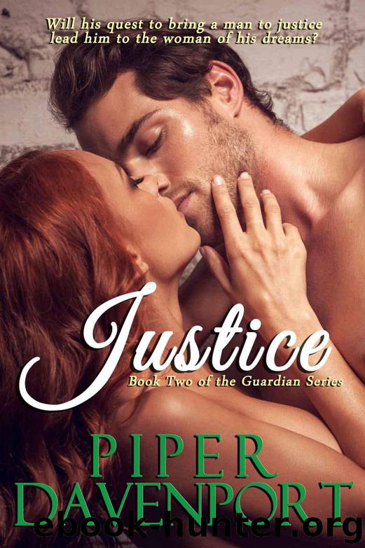 Justice (Guardian Series Book 2) by Piper Davenport
