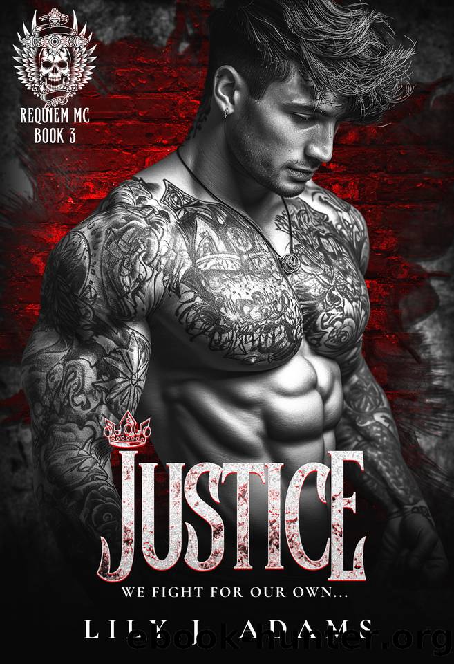 Justice (Requiem MC Romance Series, Book 3) by Lily J. Adams