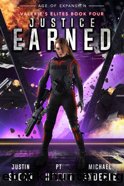 Justice Earned: Age of Expansion - A Kurtherian Gambit Series (Valerieâs Elites Book 4) by Justin Sloan & P.T. Hylton & Michael Anderle