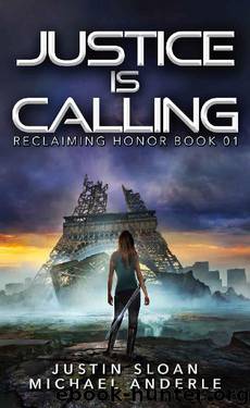 Justice Is Calling by Justin Sloan & Michael Anderle