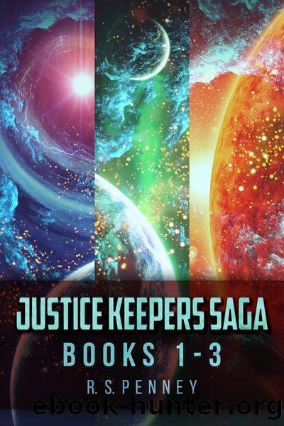 Justice Keepers Saga--Books 1-3 by R.S. Penney