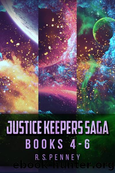 Justice Keepers Saga--Books 4-6 by R.S. Penney