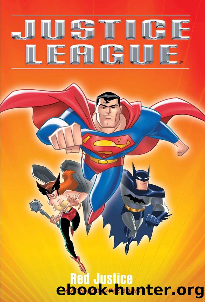 Justice League: Red Justice by Michael Teitelbaum