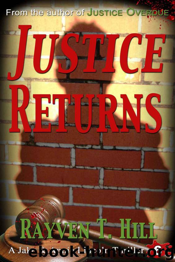 Justice Returns: A Private Investigator Mystery Series (A Jake & Annie Lincoln Thriller Book 6) by Hill Rayven T