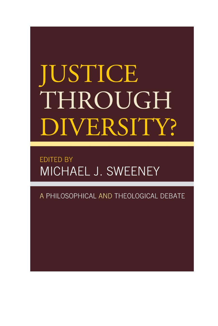 Justice Through Diversity? A Philosophical and Theological Debate by Sweeney Michael J