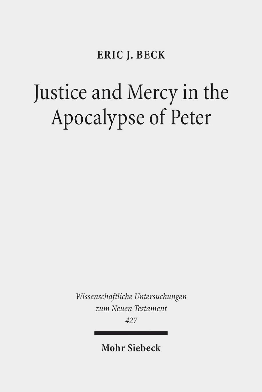 Justice and Mercy in the Apocalypse of Peter by Eric J. Beck