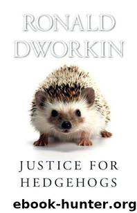 Justice for Hedgehogs by Ronald Dworkin