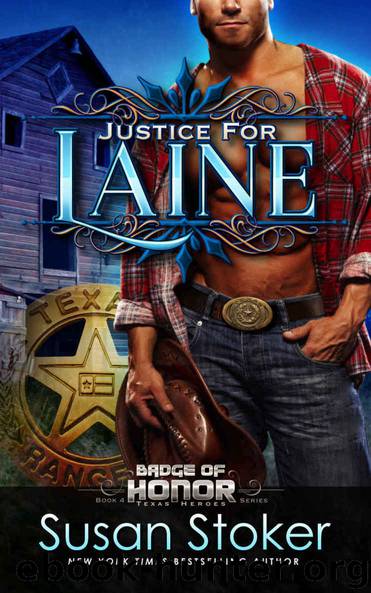 Justice for Laine (Badge of Honor: Texas Heroes Book 4) by Susan Stoker