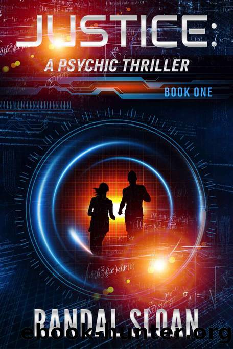 Justice: A Psychic Thriller: Book 1 by Sloan Randal