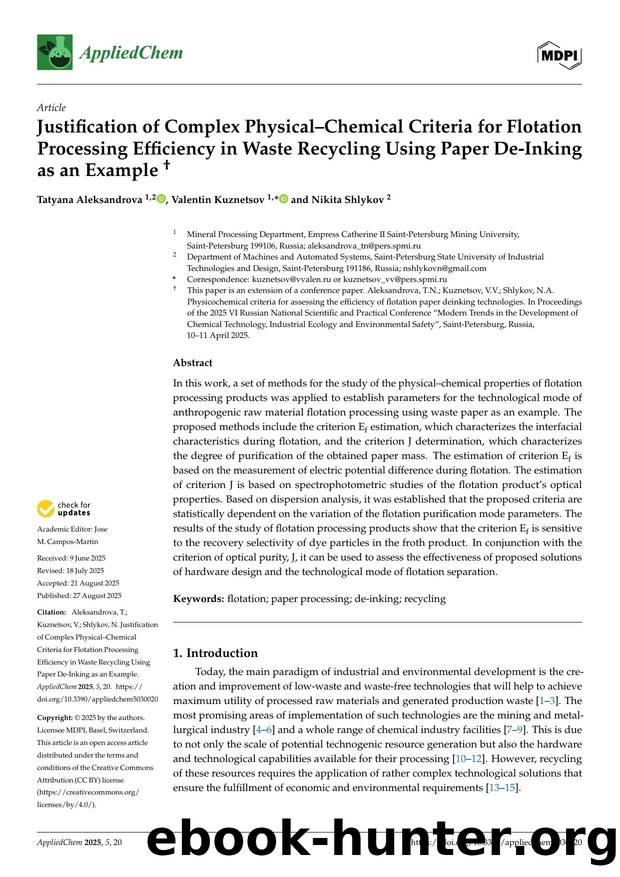 Justification of Complex PhysicalâChemical Criteria for Flotation Processing Efficiency in Waste Recycling Using Paper De-Inking as an Example "2279 by Tatyana Aleksandrova Valentin Kuznetsov & Nikita Shlykov