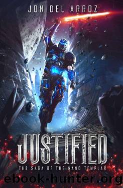 Justified (The Saga of the Nano Templar Book 1) by Jon Del Arroz