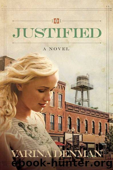 Justified: A Novel (Mended Hearts Series Book 2) by Varina Denman