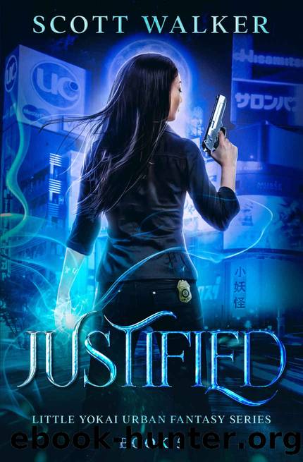Justified: Little YÅkai Urban Fantasy Series Book 5 by Walker Scott