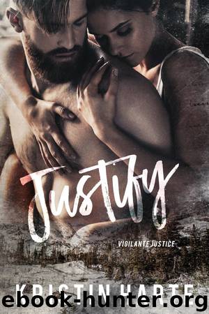 Justify_A Vigilante Justice Novel by Kristin Harte