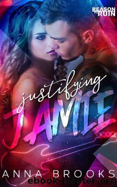 Justifying Jamie (Reason to Ruin Book 1) by Anna Brooks