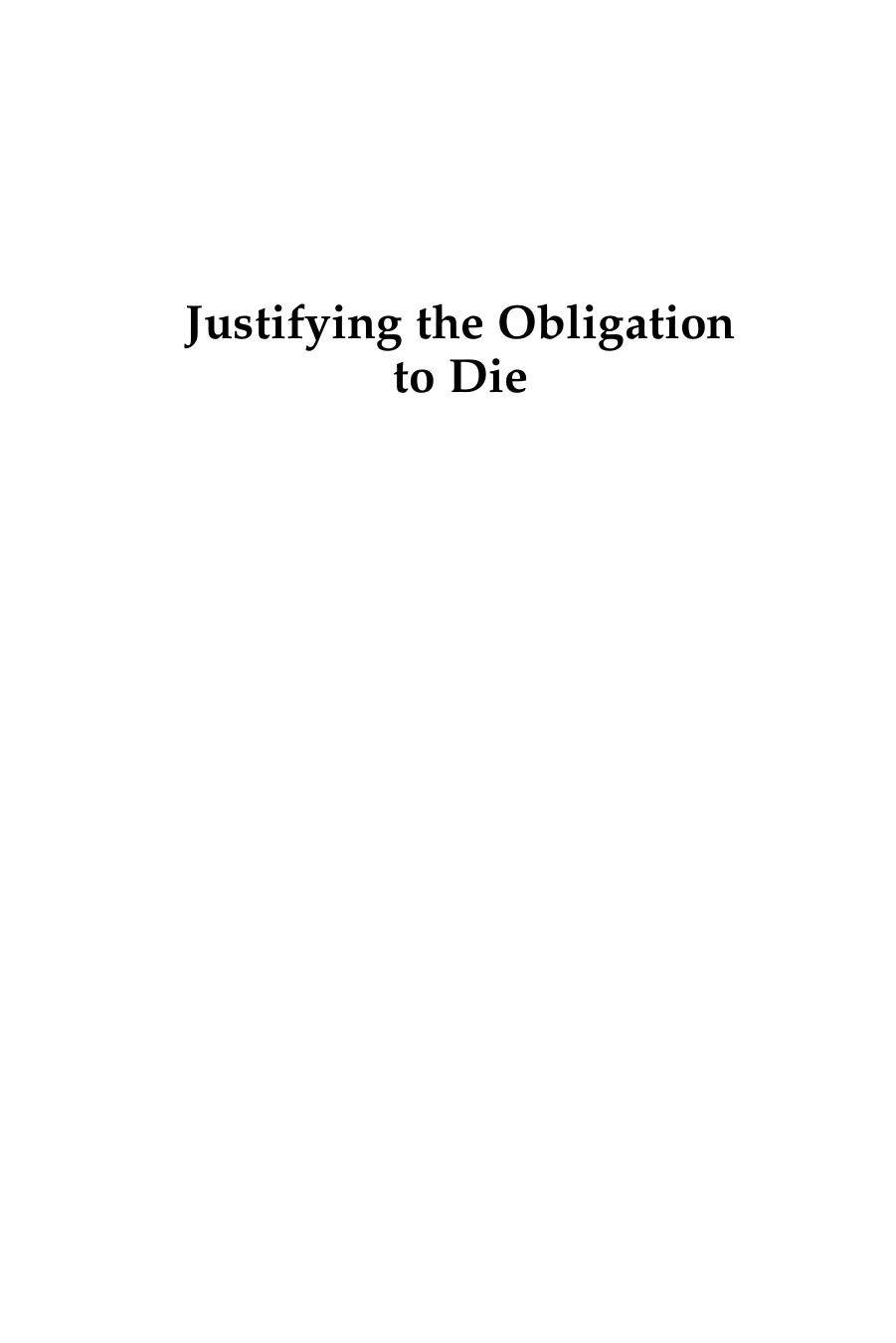 Justifying the Obligation to Die : War, Ethics, and Political Obligation with Illustrations from Zionism by Ilan Zvi Baron