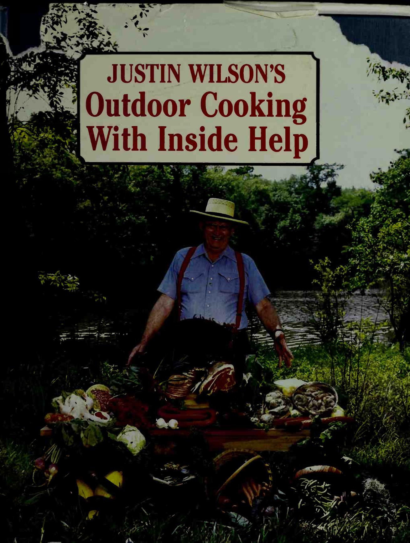 Justin Wilson's Outdoor Cooking--with Inside Help by Justin Wilson
