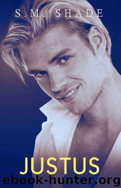Justus (In Safe Hands Book 3) by S.M. Shade