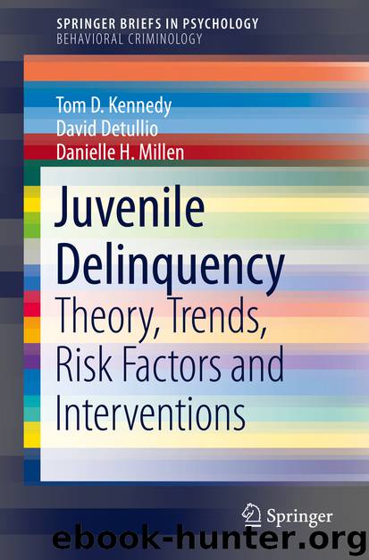 Juvenile Delinquency by Tom D. Kennedy & David Detullio & Danielle H. Millen