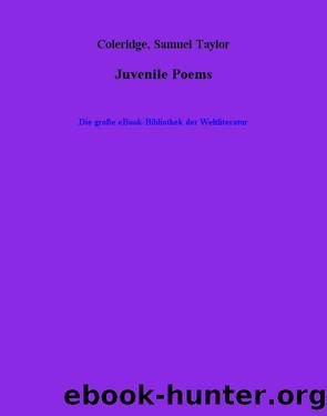 Juvenile Poems by Samuel Taylor Coleridge