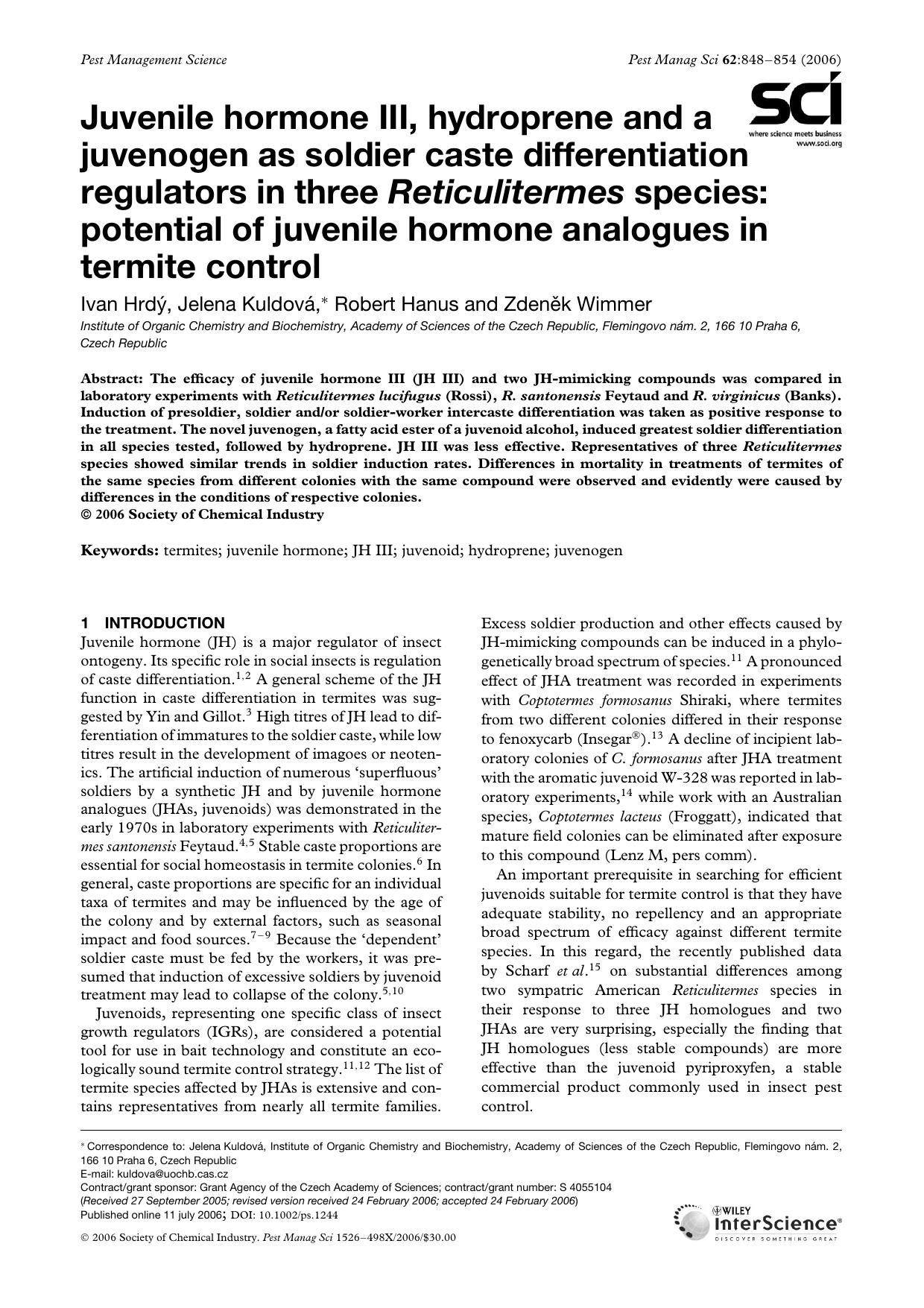 Juvenile hormone III, hydroprene and a juvenogen as soldier caste differentiation regulators in three Reticulitermes species: potential of juvenile hormone analogues in termite control by Unknown