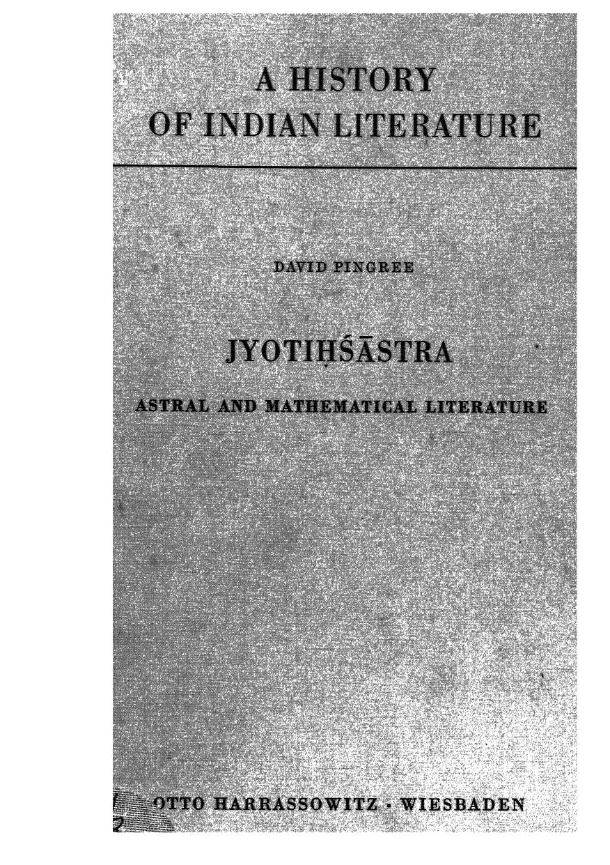 Jyotihsastra: Astral and mathematical literature (A History of Indian literature) by David Edwin Pingree
