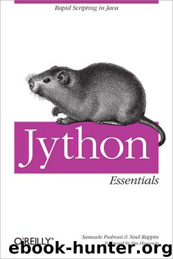 Jython Essentials by Noel Rappin Samuele Pedroni