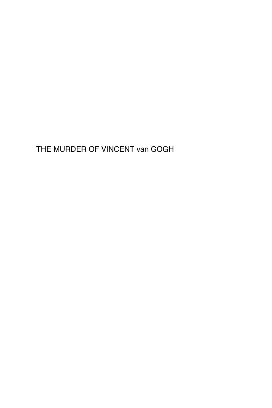 K A Shott -The Murder of Vincent van Gogh (pdf) by Unknown