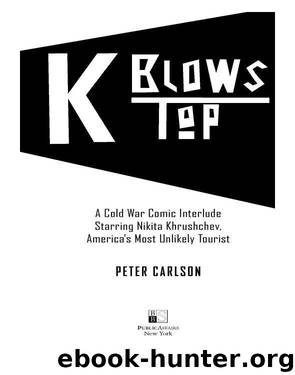 K Blows Top by Peter Carlson