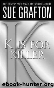 K" Is for Killer by Sue Grafton