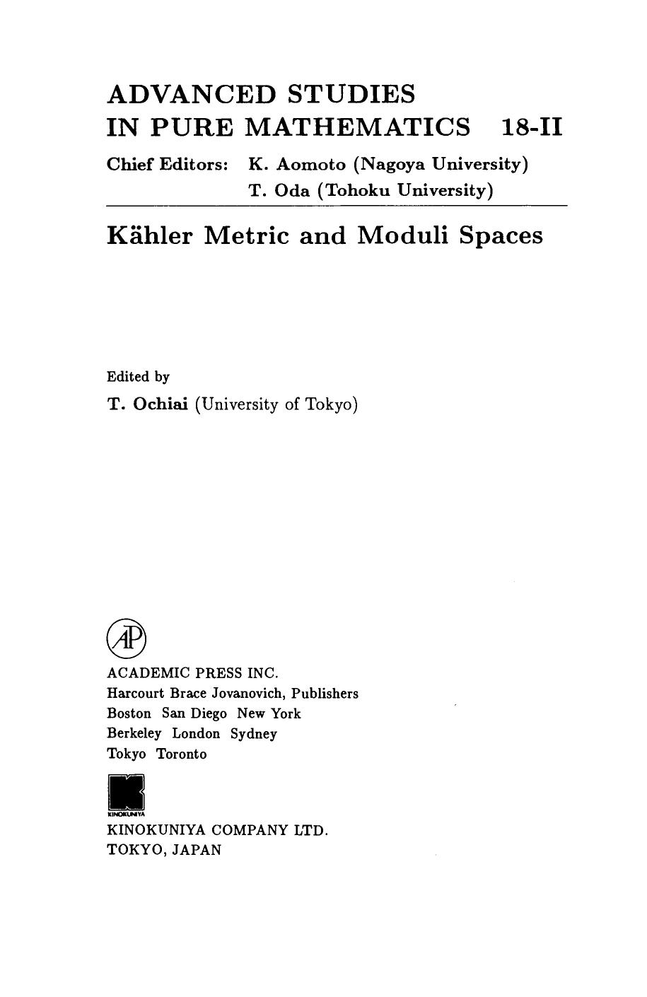 KÃ¤hler Metric and Moduli Spaces. Volume 18.2 by T. Ochiai (Eds.)
