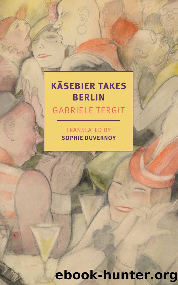 KÃ¤sebier Takes Berlin by Gabriele Tergit