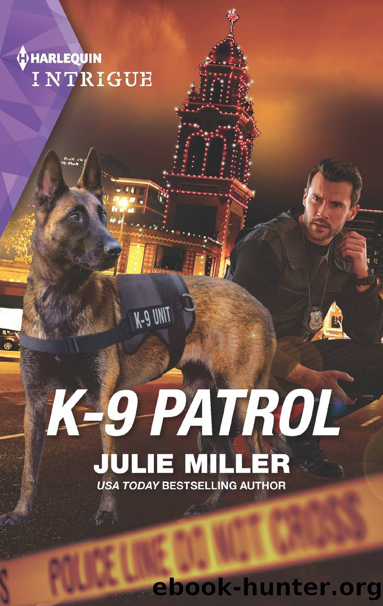 K-9 Patrol by Julie Miller