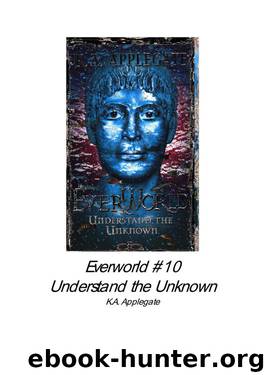 K. A. Applegate - Everworld 10 by Understand the Unknown