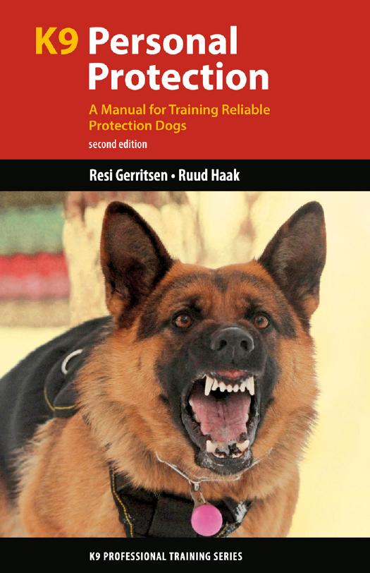 K9 Personal Protection: A Manual for Training Reliable Protection Dogs, 2nd Edition by Unknow