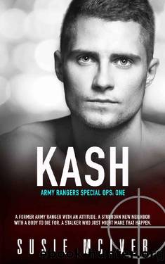 KASH (ARMY RANGERS SPECIAL OPS: ONE Book 1) by Susie McIver
