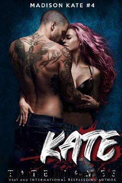 KATE (Madison Kate Book 4) by Tate James