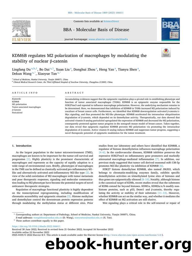 KDM6B regulates M2 polarization of macrophages by modulating the stability of nuclear Î²-catenin by Lingfang Du & Bo Dai & Xuan Liu & Donghui Zhou & Heng Yan & Tianyu Shen & Dekun Wang & Xiaoyue Tan
