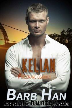 KELLAN: Firebrand Cowboys by Barb Han